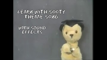 Learn with Sooty Theme Song (with & without sound effects)