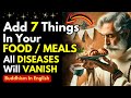 Add 7 INGREDIENTS In Your FOOD | All DISEASES Will Be FINISHED | Buddhism | Zen Stories