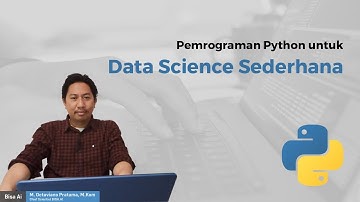 Tutorial: Pemrograman Python untuk Data Science Sederhana | E-Learning Python