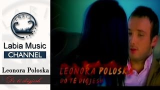 Leonora Poloska -  Do te digjesh (official video )