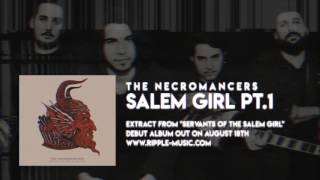 THE NECROMANCERS - Salem Girl Pt.1 (AUDIO ONLY)