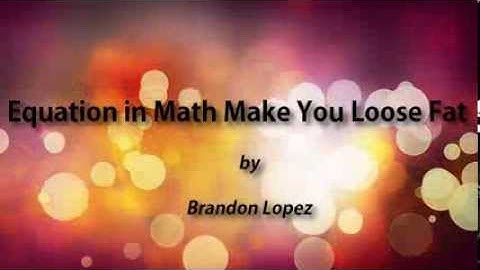 Harmony PBL - Equation in Math Make You Loose Fat