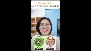 Không ăn Hành - nói thế nào trong tiếng Nhật | Tiếng Nhật giao tiếp cơ bản N3 N2 N1| Kaiwa #Shorts
