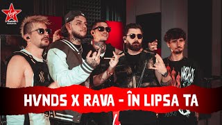 HVNDS \u0026 RAVA - În Lipsa Ta | Sunday Club LIVE Session