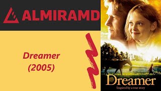 Dreamer - 2005 Trailer