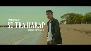 KapthenpureK-Su Tra Harap (Official Music Video)