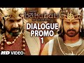 Baahubali Dialogue Promo || Prabhas, Rana Daggubati, Anushka Shetty, Tamannaah
