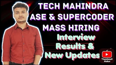 Tech Mahindra ASE & SuperCoder Hiring latest Update mails || Interview Results and next?