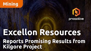 Excellon Resources Reports Promising Results from Kilgore Project Drilling in Idaho