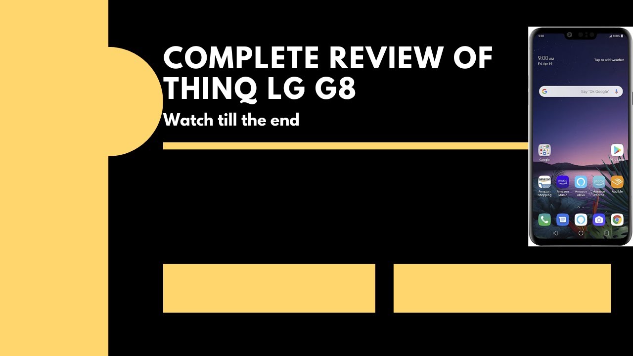 Complete review of LG G8 ThinQ Best and full review forever 