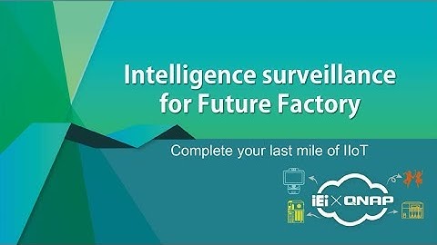 Shape the IIoT Future with IEI QTS Gateway!!