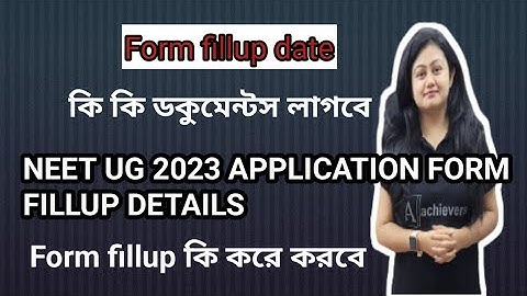 NEET UG 2023 Application form fillup details|NEET UG 2023 form fillup Date|Documents for NEET