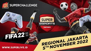 Live Streaming Superchallenge - Super Esports Series 2022 Regional Jakarta (FIFA 22)
