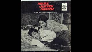 1972 Mere Jeevan Saathi  Diwana Karke Chhodoge hd  Kishoreda U0026 Ashatai  Ost Odeon Vinyl Rip