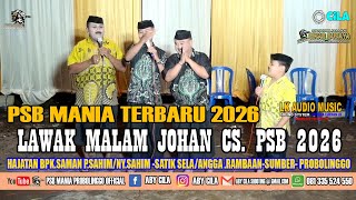 LAWAK MLM PSB MANIA JOHAN CS.HAJATAN SATIK SELA RAMBAAN