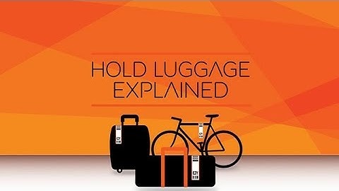 easyJet Hold Luggage Allowances Explained