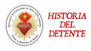 Historia del Detente del Sagrado Corazón de Jesús