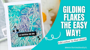 Gilding Flakes - the EASY way! #cards #cardmaking #papercraft