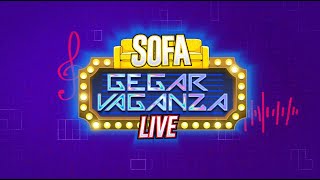Sofa Gegar Vaganza Live  | Minggu 5 (Ahad)