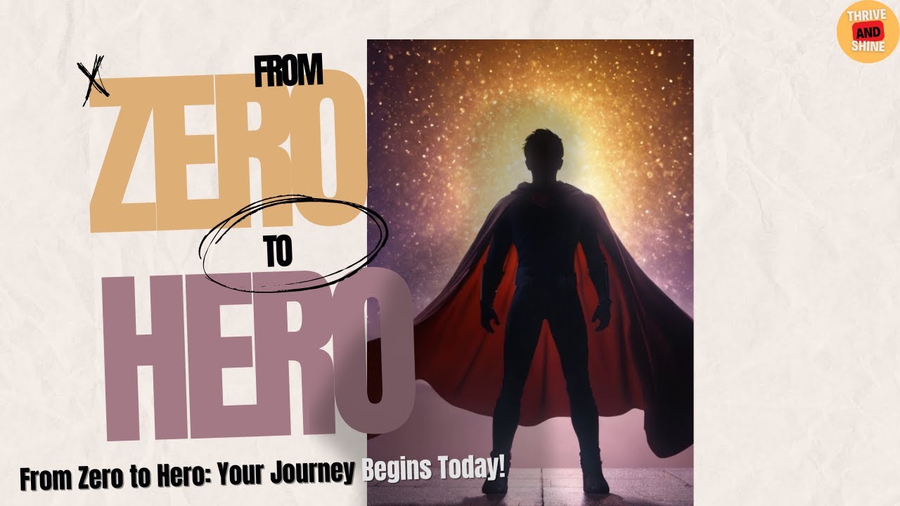 From Zero to Hero Your Journey Begins Today! YouTube