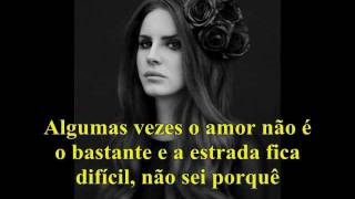 Video thumbnail of "Lana Del Rey - Born to Die (tradução Pt-Br)"