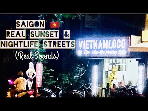 Sunset And Nightlife SAIGON The REAL