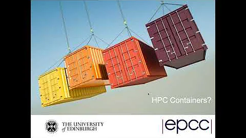 CompBioMed e-Seminar 18: High Performance Containers