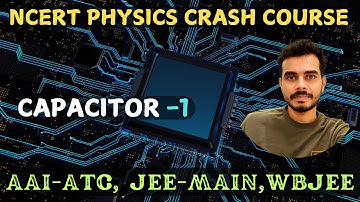 Capacitor NCERT Class - 1 | AAI ATC Physics Crash Course | #physics #aaiatc #aaiatc2025 #capacitor