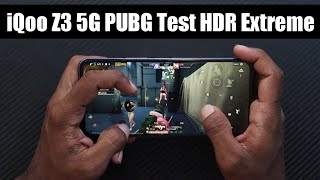 iQoo Z3 5G BGMI Test HDR+Extreme Setting with GFX Tool & 90 fps