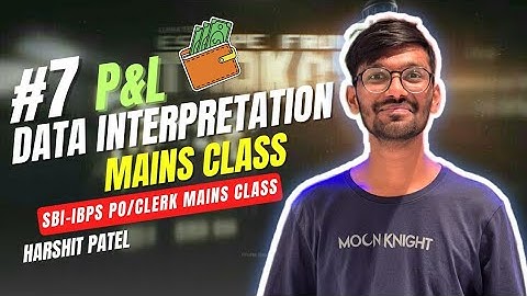 #7 Mains DI 🔥 [ BANKING QUANT ]| Harshit Patel