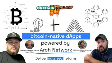 Bullish on Arch Network & Bitcoin DeFi: DPI Capital’s Brent & Shahan Explain Why