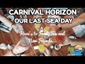 CARNIVAL HORIZON | LAST SEA DAY | FOOD, FUN AND NEW FRIENDS