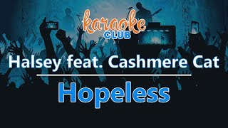 Video thumbnail of "Halsey - Hopeless (ft. Cashmere Cat) (Karaoke Version)"