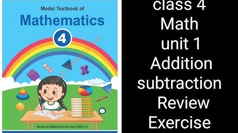 Class 4 Math | Unit 1 Review Exercise | Addition & Subtraction | NBF Federal Board