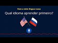 RUSSO OU INGLÊS - Qual Idioma Aprender Primeiro?