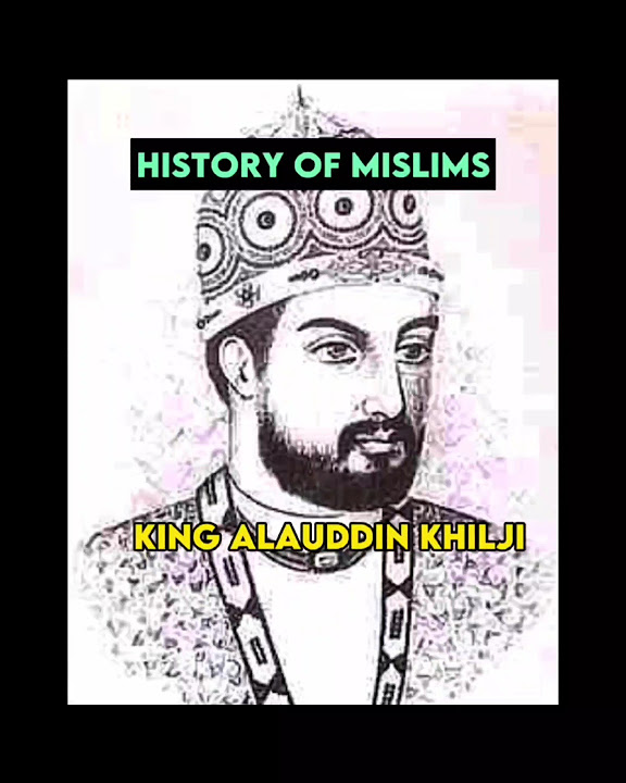 King Alauddin Khilji history Of Muslim Religion islam islamichistory king-alauddin-khilji-history-of-muslim-religion-islam-islamichistory