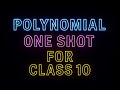 Polynomial- One Shot- For Class 10