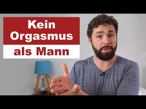 Video: Warum Es Beim Sex Keinen Orgasmus Gibt