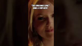 The Christmas Song #jewelkilcher #tobykeith