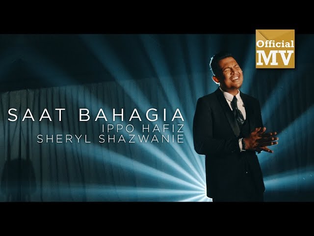(OST PUJAAN HATI KANDA) Ippo Hafiz feat. Sheryl Shazwanie - Saat Bahagia (Official Music Video) class=