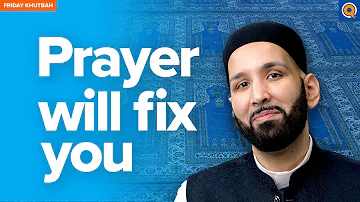 How to Make The Most of your Salah | Khutbah by Dr. Omar Suleiman