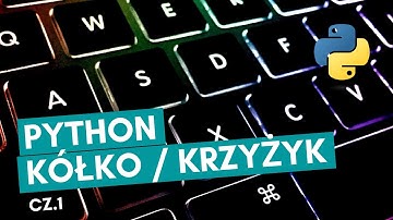 Tworzenie gry kółko/krzyżyk w Pythonie ⭕❌ cz.1