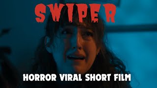 SWIPER | TINDER HORROR SHORT FILM