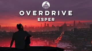 ESPER - Overdrive (feat. Alice Gray)