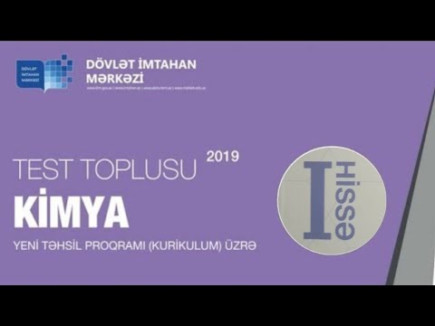 Kimya 1-ci hissə test toplusu cavabları - 2019 (DİM)