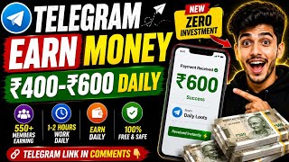 New Earning Platform 2026 ✅ Free 0₹ Investment | Earn Daily ₹400-₹500 | Telegram Tasks Earn Money 💰 screenshot 3