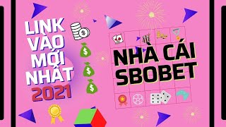 Link truy cập SBOBET ✅ Link vào nhà cái cá cược trực tuyến SBOBET không bị chặn Link truy cập SBOBET ✅ Link vào nhà cái cá cược trực tuyến SBOBET không bị chặn
