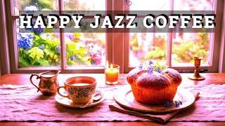 Happy Jazz Coffee ☕ Relaxing Bossa Nova Music for Positive Vibes