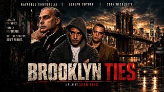 BROOKLYN TIES TRAILER  4K