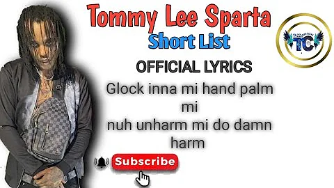 Tommy Lee Sparta-Short List lyrics @TommyLeeGaza @CyzmikMusic